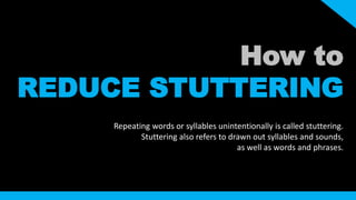 How to Reduce Stuttering | PPT