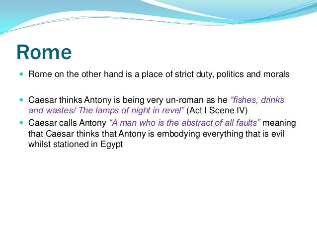 east and west in antony and cleopatra essay Great supplemental information for school essays and projects east/west 2: caesar insults both antony and cleopatra to lepidus, saying that they have. east and west in antony and cleopatra essay Great supplemental information for school essays and projects east/west 2: caesar insults both antony and cleopatra to lepidus, saying that they have.