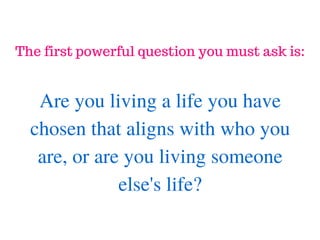 5 Powerful Questions You Must Ask to Change Your Life