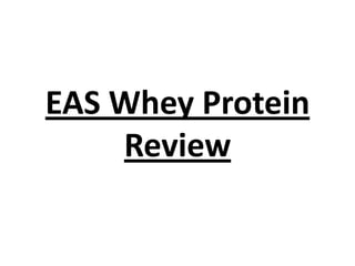 EAS Whey Protein
Review

 