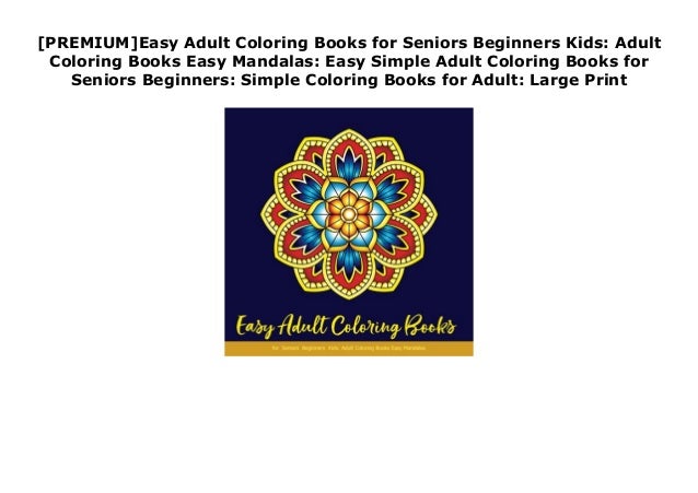 Premium Easy Adult Coloring Books For Seniors Beginners Kids Adult