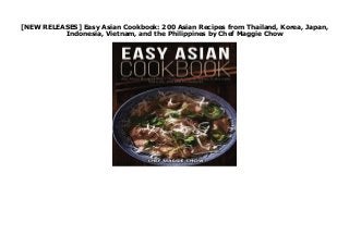 [NEW RELEASES] Easy Asian Cookbook: 200 Asian Recipes from Thailand, Korea, Japan,
Indonesia, Vietnam, and the Philippines by Chef Maggie Chow
https://cbookdownload7.blogspot.com/?book=1522951288 none
 