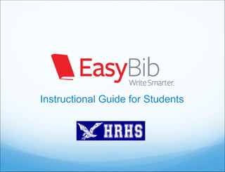 Instructional Guide for Students
 