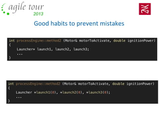 Good habits to prevent mistakes
 