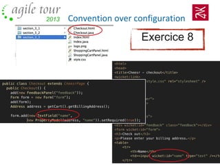 Convention over configuration
Exercice 8
 