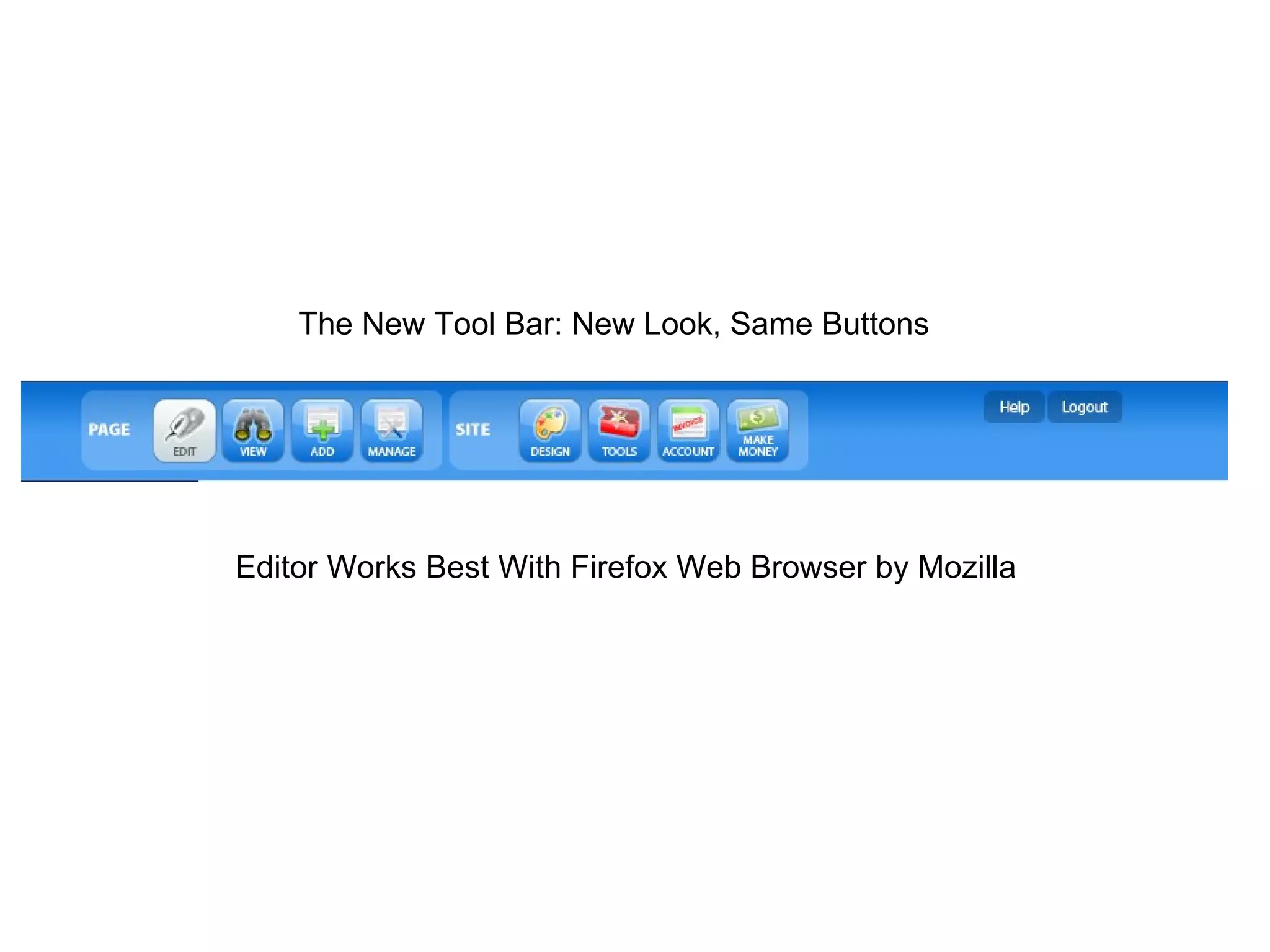 The New Tool Bar: New Look, Same Buttons Editor Works Best With Firefox Web Browser by Mozilla 