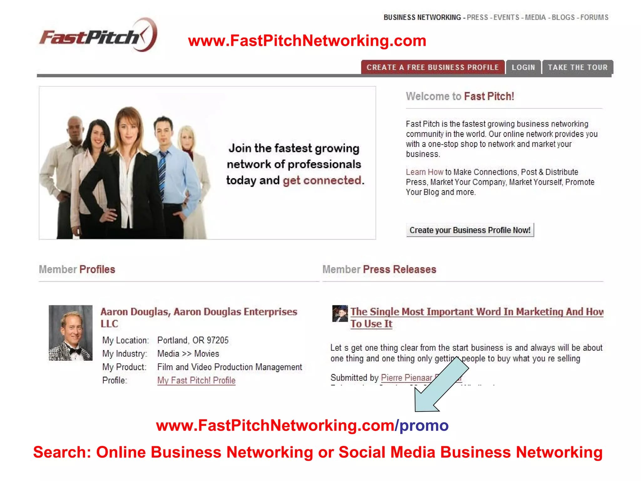 www.FastPitchNetworking.com /promo   Search: Online Business Networking or Social Media Business Networking www.FastPitchNetworking.com 
