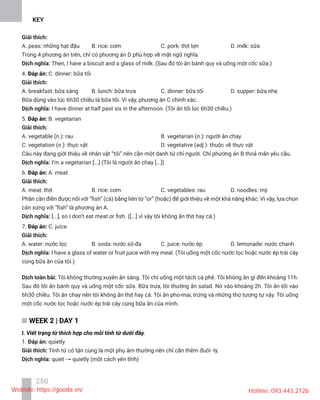 KEY
250
4.
5.
n. n.
n.
6. A. meat
7.
WEEK 2 | DAY 1
quietly
quiet
Website: https://gooda.vn/ Hotline: 093.443.2126
 