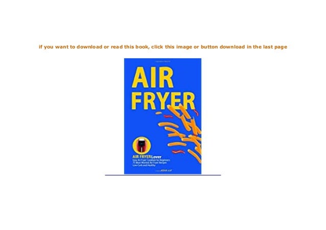 ebook_$ Easy Air Fryer CookBook 75 Delicious Low Carb Easy ...