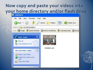 Easy Steps to Pulling Video from The Flip Camera | PPTX