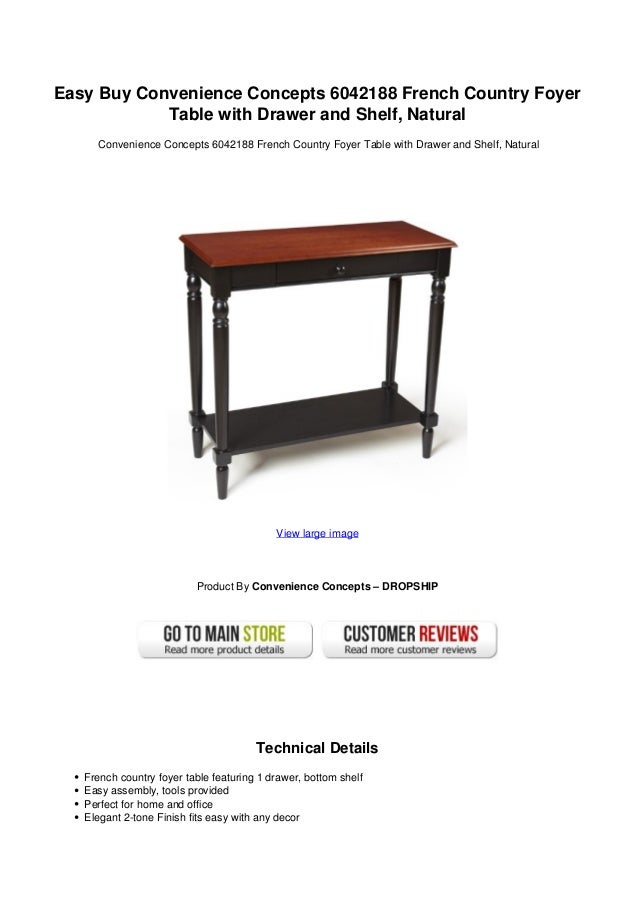 Easy Buy Convenience Concepts 6042188 French Country Foyer Table With