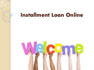Installment Loan Online
 
