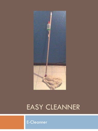 EASY CLEANNER E-Cleanner 