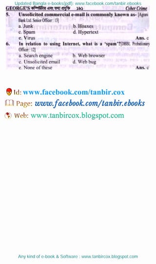 Updated Bangla e-books(pdf): www.facebook.com/tanbir.ebooks
Any kind of e-book & Software : www.tanbircox.blogspot.com
www.facebook.com/tanbir.cox
 