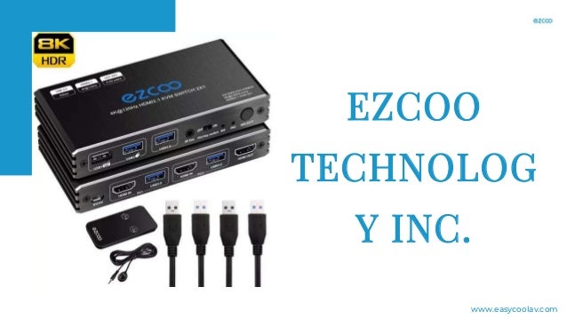 EZCOO
TECHNOLOG
Y INC.
www.easycoolav.com
 