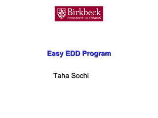 Easy EDD ProgramEasy EDD Program
Taha SochiTaha Sochi
 