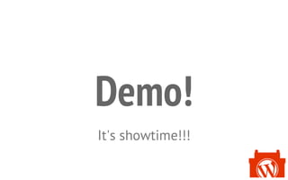 Demo!
It's showtime!!!
 