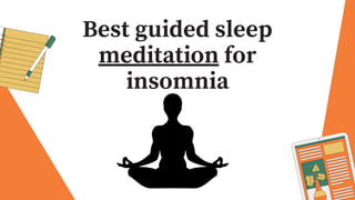 Best guided sleep
meditation for
insomnia
 