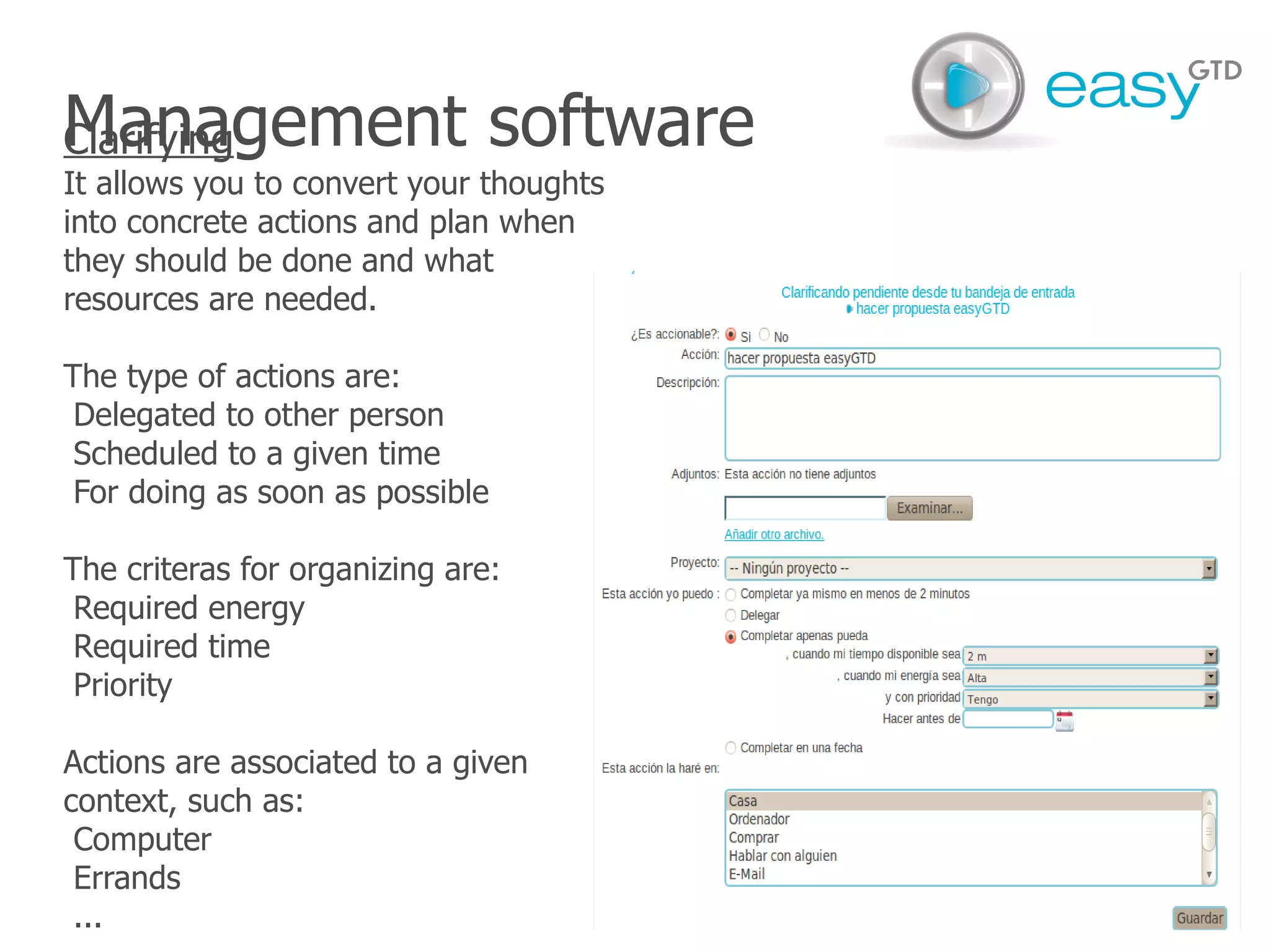 Support via Internet What is the purpose of easyGTD? 