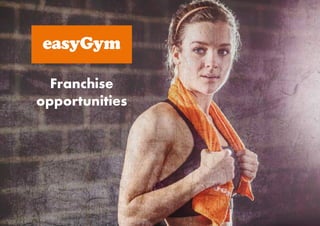 Franchise
opportunities
 