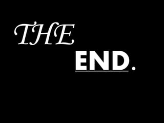 THE
END.