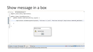 Show message in a box
 