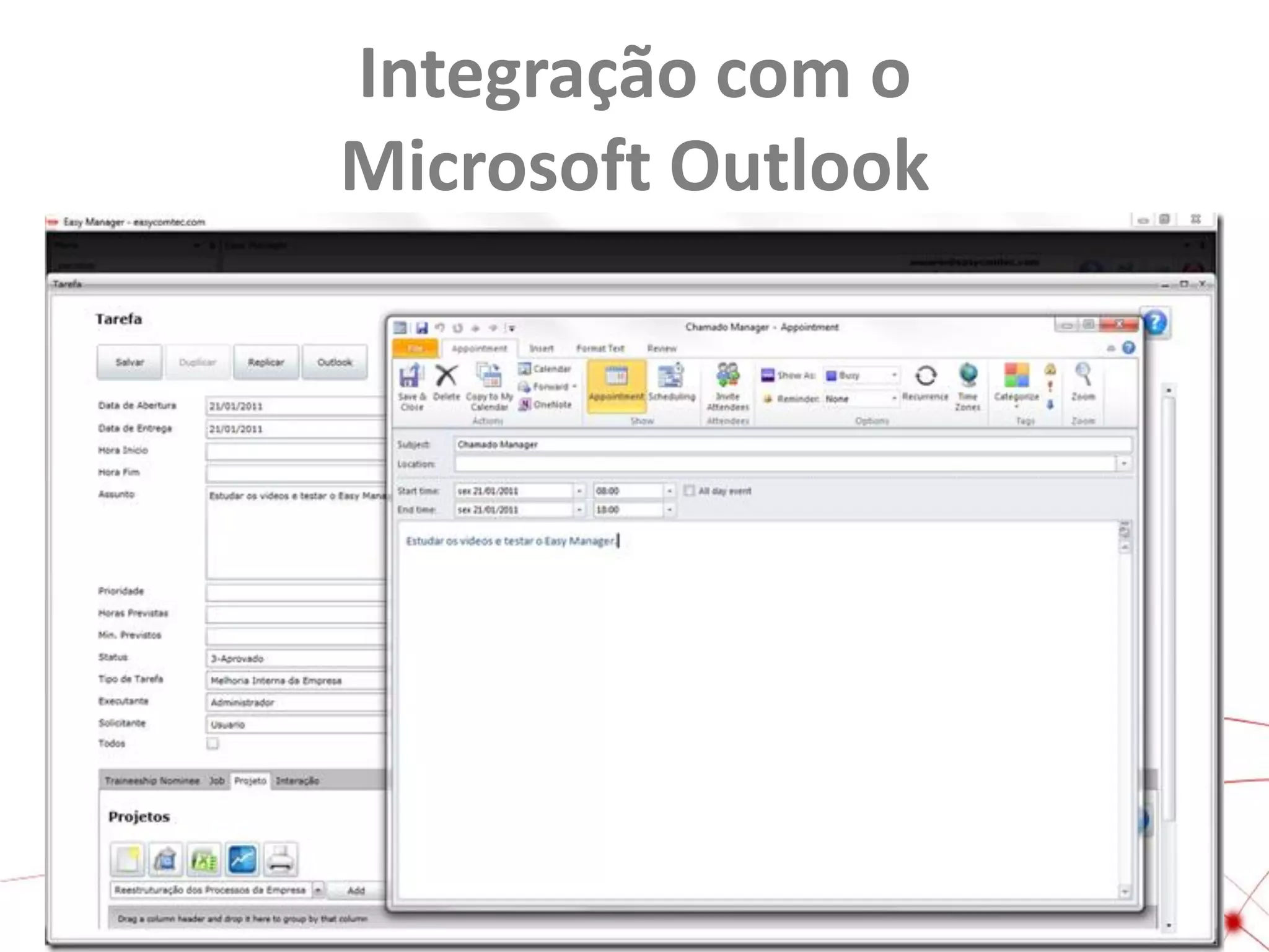 Integração com o
Microsoft Outlook

 