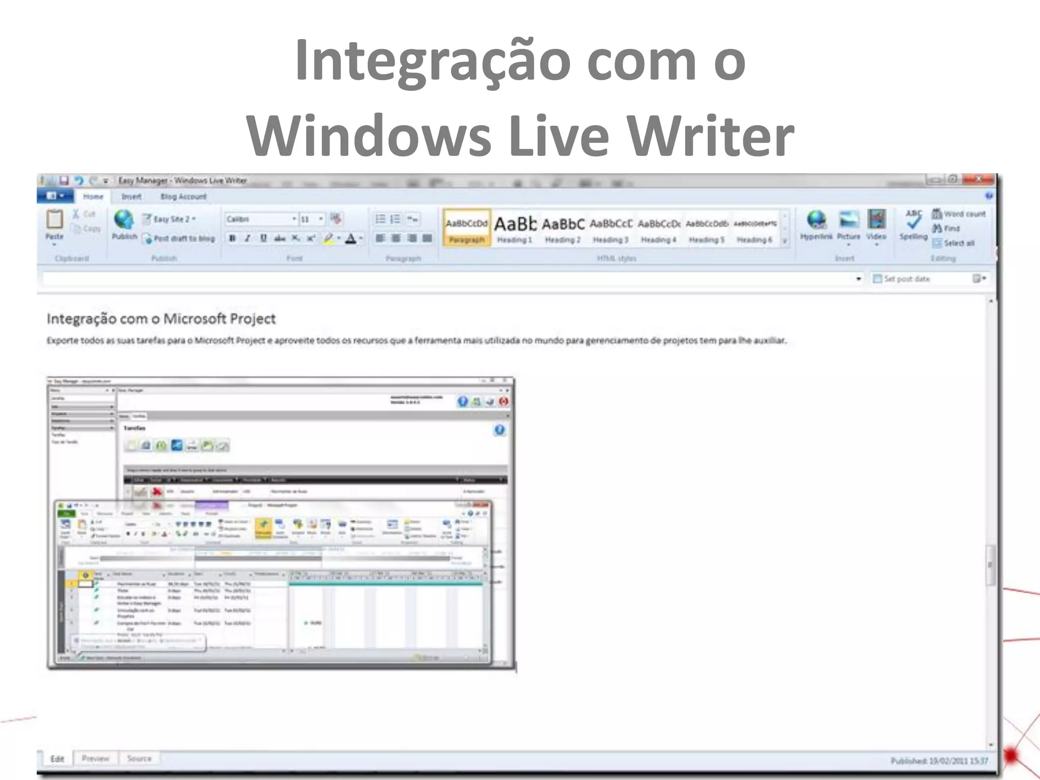Integração com o
Windows Live Writer

 