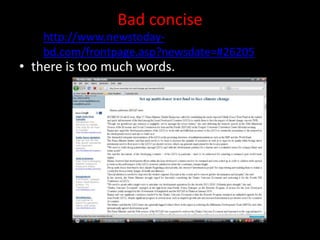 Bad concisethere is too much words.http://www.newstoday-bd.com/frontpage.asp?newsdate=#26205