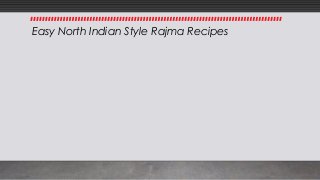 Easy North Indian Style Rajma Recipes
 