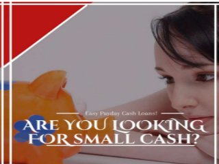 What Makes Easy Payday Cash Loans Differentiate To Other Loans?