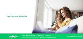 Easy Payments - Wallet Plus
 