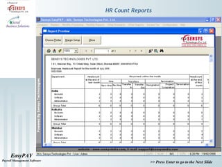 EasyPAY
Payroll Management Software
>> Press Enter to go to the Next Slide
HR Count Reports
 