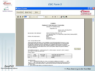 EasyPAY
Payroll Management Software
>> Press Enter to go to the Next Slide
ESIC Form 5
 