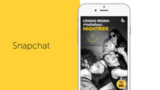CÓDIGO PROMO
#VaiDeEasy:
NIGHTRIDE
Snapchat
 