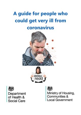 A guide for people who
could get very ill from
coronavirus
 