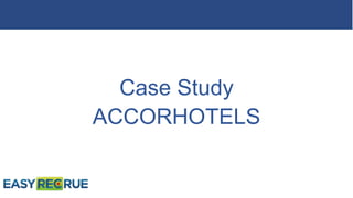 Case Study
ACCORHOTELS
 