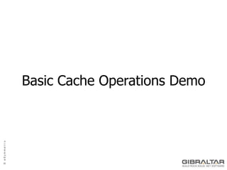 Basic Cache Operations Demo<br />
