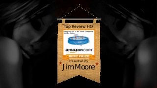 Top Review HQ
Presented By
JimMoore
 