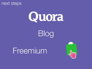 Blog
Freemium
next steps
 