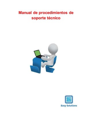 Manual de procedimientos de
soporte técnico
 