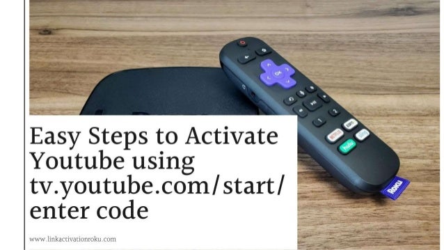 Easy Steps To Activate Youtube Using Tv Youtube Com Start Enter Code