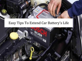 Easy Tips To Extend Car Battery's Life
 