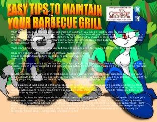 www.gourmetrecipe.com
When you purchase an expensive barbecue grill, it's like an investment. You expect it to last for years to come and provide you
with perfectly cooked food whenever you want it. But, keeping your barbecue working at optimal performance and looking its best is
going to take a little work on your behalf. So, whether you have a gas, electric, charcoal or smoke barbecue grill, get ready to learn
some easy tips on how to take care and repair it right at home. For more tips about grilling, barbecue grill, or perhaps how to make
white pizza sauce for your barbecue look for the articles here at storify.
You're going to need some tools to clean your barbecue grill, so check to see that you have these essential items on hand:
Brass wire grill brush, Soap-embedded, fine steel wool pads, Mild dish soap
Sponge or dishcloth, Spray cooking oil, Dry baking soda, Aluminum foil
Newspaper
All of these cleaning methods are great ideas for taking care of your grill, but to really make sure it looks model-perfect for as long as
possible, invest in a cover. You spent a lot of money on your barbecue grill, so buy a cover and protect it from elements like rain, wind
and dust.
Now that your gas, electric, smoke or charcoal barbecue is shiny and clean, it's time to check it out and address any issues you've
been having with it. But, before you toss it in the garbage or haul it off to the repair man, check to see if you can repair it yourself. Who
knows, you just might save yourself some money and you'll feel good about your handyman skills as well.
The first repair you'll want to look at is the burner. Make sure the gas is disconnected and your grill is cold before beginning. When
these steps have been taken, remove the grill, lava rock and bottom grill until you find the burner. If it's rusty looking, take it out and
replace it with a new one from your local hardware store. A professional would charge you a lot more to replace your burner, so skip
that unnecessary step and do it yourself!
Many minor problems that arise in gas, electric, smoke or charcoal barbecue grills are a direct result of their upkeep. So, if your grill is
making a weird noise, not lighting up as fast or just isn't acting like itself, the best way to "repair" it is to clean it! You may think that
whatever is wrong is internal but it just could be that a buildup of grime, grease and other debris is hindering its performance. Taking
care of your grill and repairing it won't be hard or time consuming if you baby it from the moment its wheels first meet your backyard.
Buy a cover for it and clean if off after every use, it's that simple. So, try some of the methods explained in this article and your
barbecue grill should be up, running and sparkling clean in no time.
 