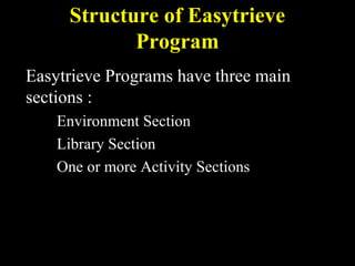 Easytrieve Examples The Easytrieve Presention by Srinimf | PPT