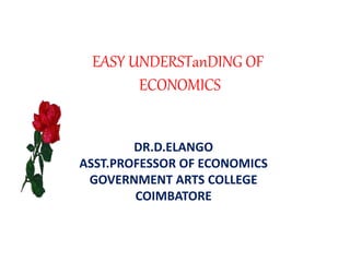 NEED FOR RESTRUCTURING O
EASY UNDERSTanDING OF
ECONOMICSRICULTURE
DR.D.ELANGO
ASST.PROFESSOR OF ECONOMICS
GOVERNMENT ARTS COLLEGE
COIMBATORE
 