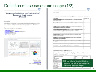 8
Definition of use cases and scope (1/2)
CID provides a checklist to the
customer to define and prioritize
use cases and the scope.
 