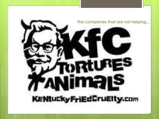 The companies that are not helping… 