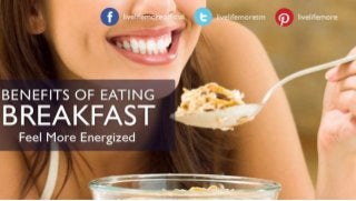Top 7 Benefits of Eating Breakfast - Live Healthy | Live Life More Tips