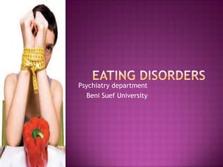 Psychiatry department
Beni Suef University

 